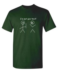 I Got Your Back! T-Shirt 1 Hinh anh 10